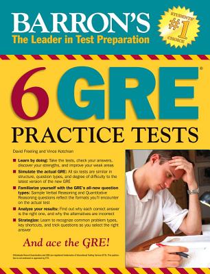 6 GRE Practice Tests - Freeling, David, and Kotchian, Vince