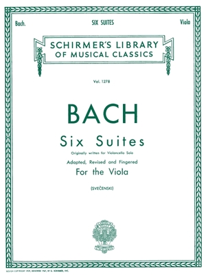 6 Suites: Schirmer Library of Classics Volume 1278 Viola Solo - Bach, Johann Sebastian (Composer), and Svecenski, Louis (Editor)