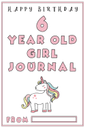 6 Year Old Girl Journal: A Black and White Ruled, Birthday Journal for Girls; 6 Year Old Girl Gifts