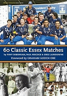60 Classic Essex Matches