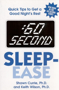 60 Second Sleep-Ease: Quick Tips for Getting a Good Night's Rest