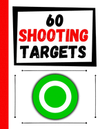 60 Shooting Targets: Large Paper Perfect for Rifles / Firearms / BB / AirSoft / Pistols / Archery & Pellet Guns