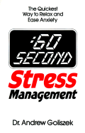 60 Stress Management: The Quickest Way to Relax and Ease Anxiety