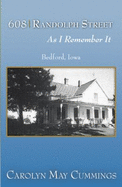 608 Randolph Street: As I Remember It