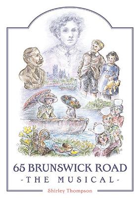 65 Brunswick Road: The Musical - Thompson, Shirley