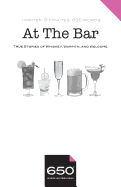 650 - At The Bar: True Stories of Whiskey, Warmth, and Welcome