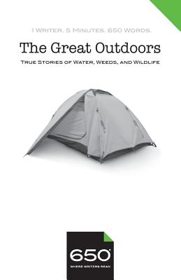 650 The Great Outdoors: True Stories of Water, Weeds, and Wildlife - Clancy, Tara, and Gredler, John, and Levin, Ann