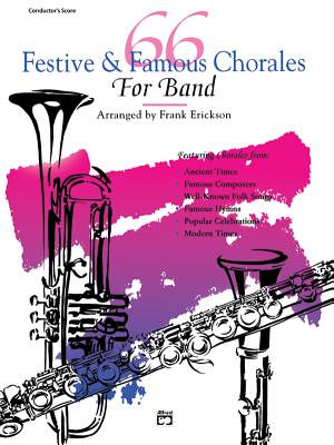 66 Festive & Famous Chorales for Band: Baritone T.C. - Erickson, Frank