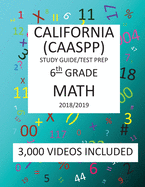 6th Grade CALIFORNIA CAASPP, MATH, Test Prep: 2019: 6th Grade California Assessment of Student Performance and Progress MATH Test prep/study guide
