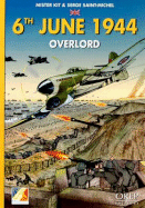 6th June 1944: Overlord