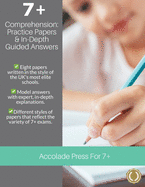 7+ Comprehension: Practice Papers and In-Depth Guided Answers