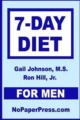 7-Day Diet for Men - Hill, Ron, Jr., and Johnson, Gail