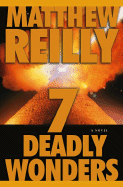 7 Deadly Wonders - Reilly, Matthew