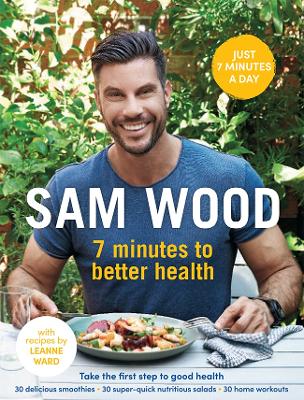 7 Minutes to Better Health - Wood, Sam