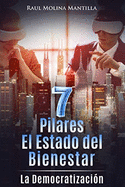7 Pilares El Estado del Bienestar: "La Democratizaci?n"