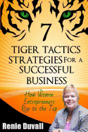 7 Tiger Tactics Strategies for a Successful Business: Volume 1