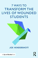 7 Ways to Transform the Lives of Wounded Students