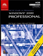 70-210: MCSE Guide to Microsoft Windows 2000 Professional - Tittel, Ed, and Stewart, James Michael