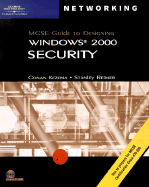 70-220: MCSE Guide to Designing Microsoft Windows 2000 Security