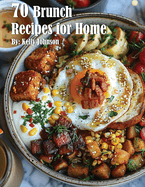 70 Brunch Recipes for Home