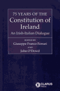75 Years of the Constitution of Ireland: An Irish-Italian Dialogue
