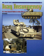 7518 Iraq Insurgency: U.S. Army Armored Vehicles in Action (Part 1)