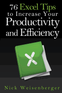 76 Excel Tips to Increase Your Productivity and Efficiency