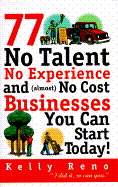 77 No Talent, No Experience, and (Almost) No Cost Businesses You Can Start Today