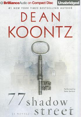 77 Shadow Street - Koontz, Dean, and Berkrot, Peter (Read by)