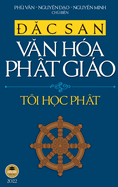 &#7863;c san Vn ha Ph&#7853;t gio 2022 - Ti H&#7885;c Ph&#7853;t