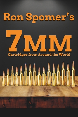 7mm Cartridges from Around the World - Spomer, Ron