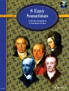 8 Easy Sonatinas / 8 Leichte Sonatinen / 8 Sonatines Faciles: From Clementi to Beethoven: for Piano / Von Clementi Bis Beethoven: Fur Klavier / De Clementi a Beethoven: Pour Piano - Heumann, Hans-Gunter, and Ohmen, Wilhelm