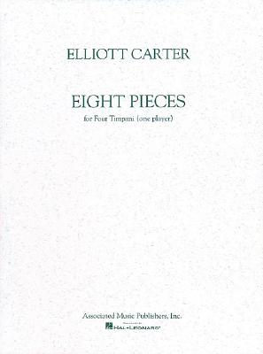 8 Pieces for 4 Timpani: One Player - Includes Recitative and Improvisation - Carter, Elliott (Composer)