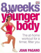 8 Weeks to a Younger Body