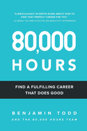 80,000 Hours: Find a fulfilling career that does good.