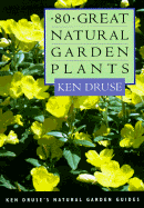 80 Great Natural Garden Plants