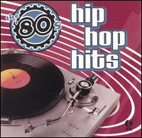 80's: Hip Hop Hits - Various Artists
