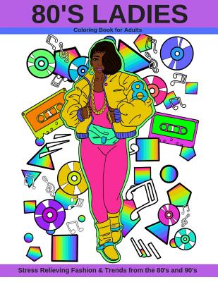 80's Ladies: Stress Relieving Fashion & Trends from the 80's and 90's - Nicole, Latoya