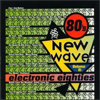 80's New Wave, Vol. 2: Electronic 80's - Various Artists