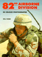 82nd Airborne Division in colour photographs.