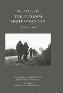 8th Battalion the Durham Light Infantry 1939-1945