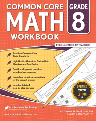 8th grade Math Workbook: CommonCore Math Workbook - Publishing, Ace Academic