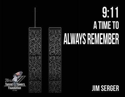 9: 11 A Time to Always Remember - Serger, Jim