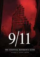 9/11: The Essential Reference Guide