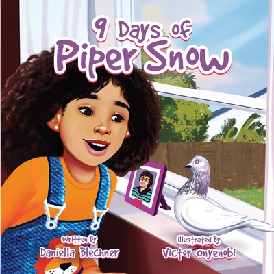 9 Days of Piper Snow - Blechner, Daniella