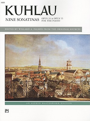 9 Sonatinas, Opp. 20 & 55 - Kuhlau, Daniel Friedrich (Composer), and Palmer, Willard A (Editor)