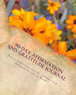 90-Day Affirmation and Gratitude Journal