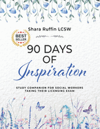 90 Days of Inspiration: Study Companion for Social Workers Taking Their Licensing Exams