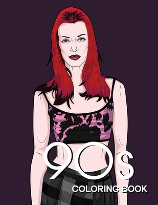 90s FASHION COLORING BOOK: A Fashion Coloring Book for adults and teenagers - Studio, Bye Bye