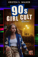 90s Girl Cult: Season 1